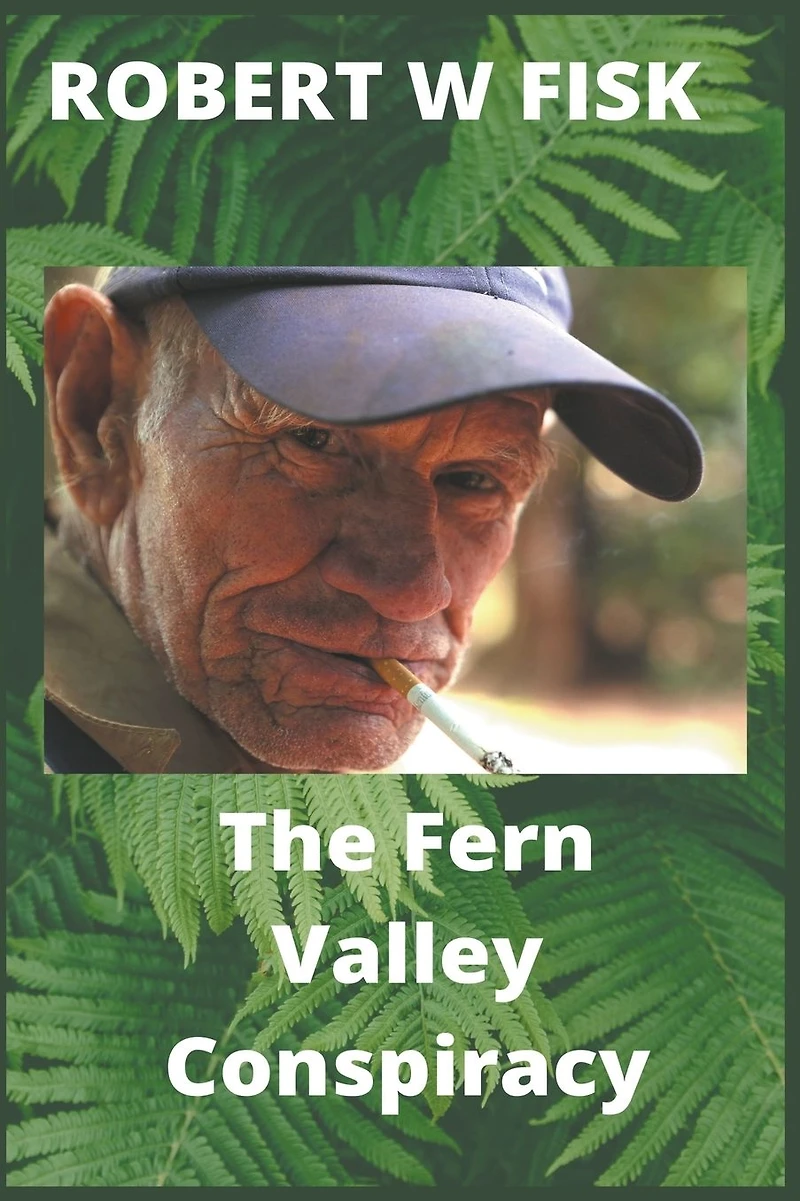 The Fern Valley Conspiracy