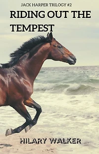 Riding Out the Tempest (The Jack Harper Trilogy, #2)