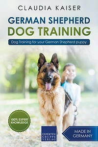 German Shepherd Dog Training: Training for Your Puppy (German Training, #1)