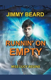 Runnin' On Empty (Jamey Hart Ghost Adventures, #1)