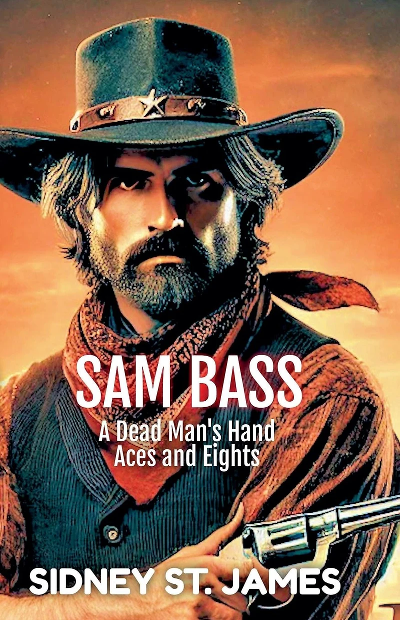 Sam Bass - A Dead Man's Hand, Aces and Eights