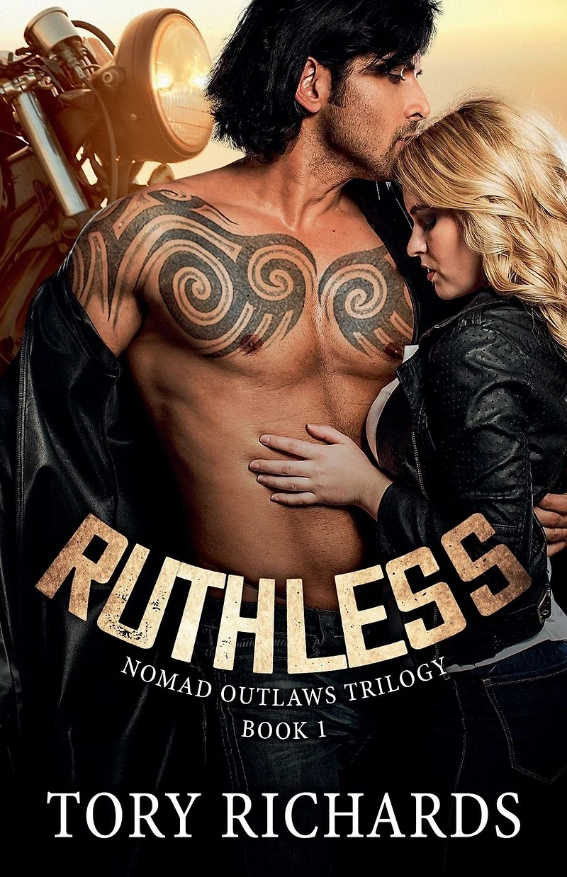 Ruthless (Nomad Outlaws Trilogy, #1)