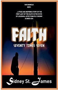 FAITH: Seventy Times Seven