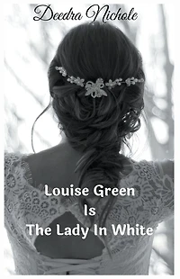 Louise Green Is The Lady White
