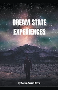 Dream State Experiences (Life Lessons Series, #3)
