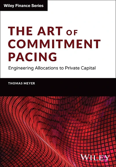 The Art of Commitment Pacing: Engineering Allocations to Private Capital