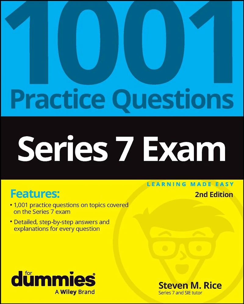 Series 7 Exam: 1001 Practice Questions For Dummies