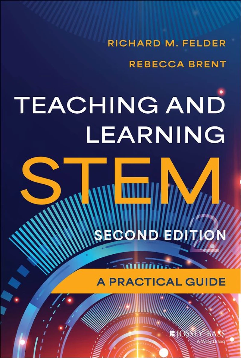 Teaching and Learning STEM: A Practical Guide