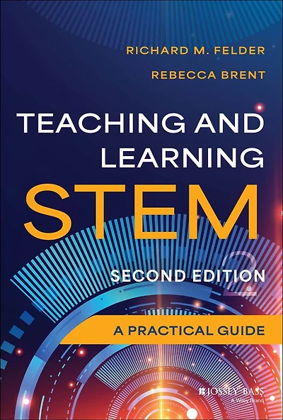 Teaching and Learning STEM: A Practical Guide
