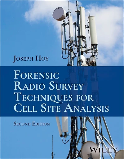 Forensic Radio Survey Techniques for Cell Site Analysis