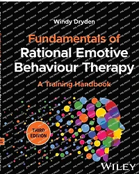 Fundamentals of Rational Emotive Behaviour Therapy: A Training Handbook