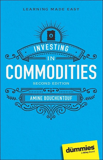 Investing Commodities For Dummies