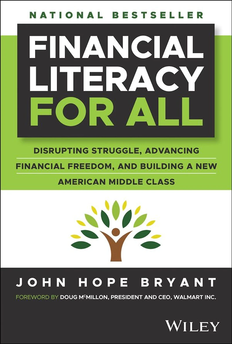 Financial Literacy for All: Disrupting Struggle, Advancing Freedom, and Building a New American Middle Class