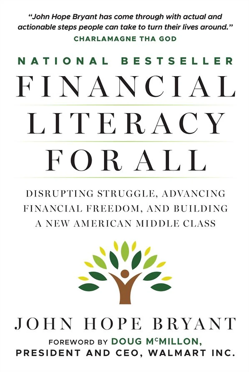 Financial Literacy for All: Disrupting Struggle, Advancing Freedom, and Building a New American Middle Class