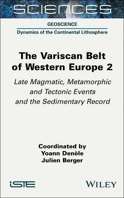 the Variscan Belt of Western Europe, Volume 2: Late Magmatic, Metamorphic and Tectonic Events Sedimentary Record