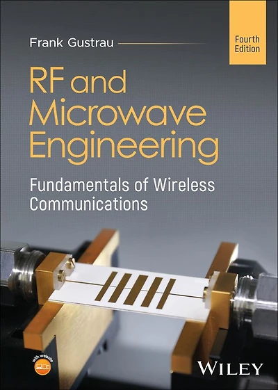 RF and Microwave Engineering: Fundamentals of Wireless Communications