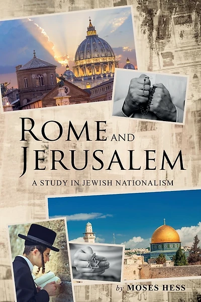 Rome and Jerusalem; a study in Jewish nationalism