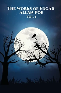 The Works of Edgar Allan Poe: Vol. 1 5