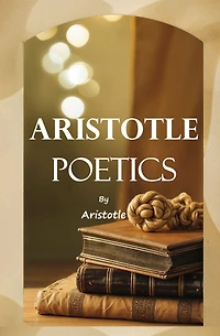 Aristotle: Poetics