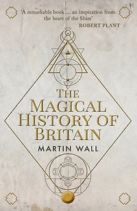 The Magical History of Britain