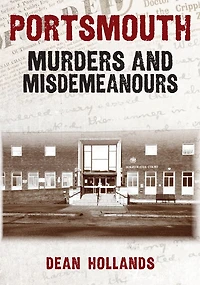 Portsmouth Murders and Misdemeanours