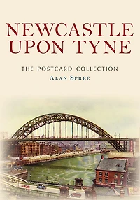 Newcastle The Postcard Collection