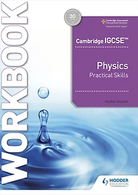 Cambridge IGCSE Physics Practical Skills Workbook
