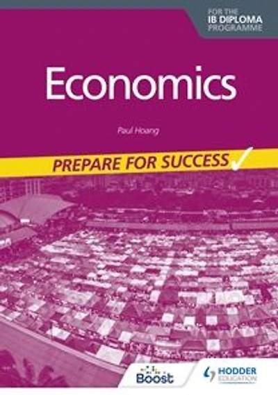 Economics for the IB Diploma: Prepare for Success