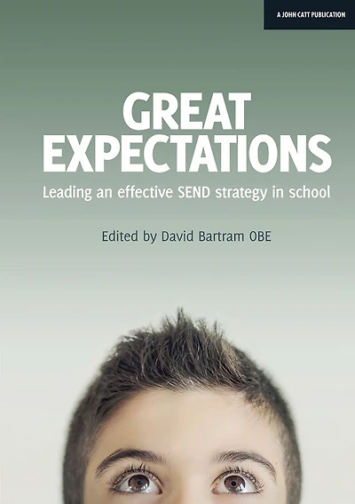 Great Expectations: Leading an Effective SEND Strategy School
