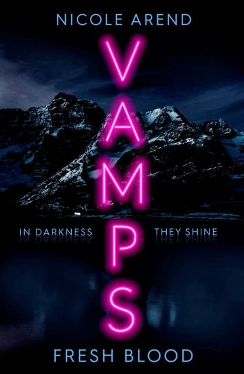 VAMPS: Fresh Blood: A Novel