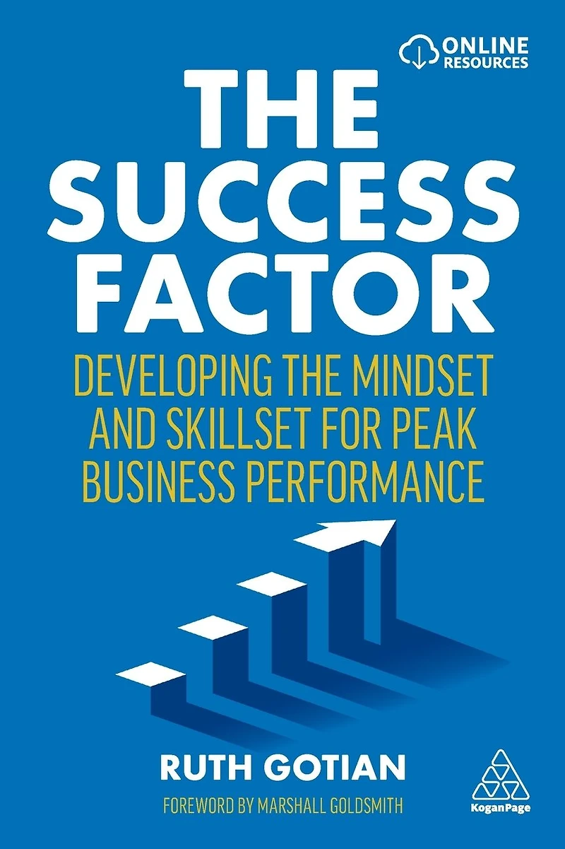 the Success Factor: Developing Mindset and Skillset for Peak Business Performance