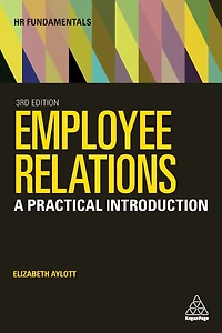 Employee Relations: A Practical Introduction