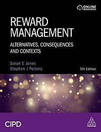 Reward Management: Alternatives, Consequences and Contexts