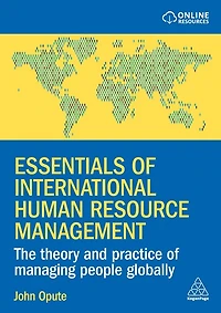 Essentials of International Human Resource Management: The Theory and Practice Managing People Globally