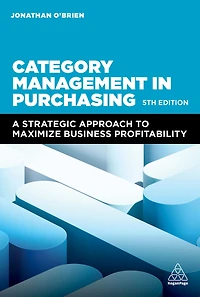 Category Management Purchasing: A Strategic Approach to Maximize Business Profitability