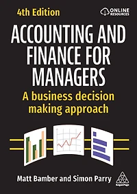 Accounting and Finance for Managers: A Business Decision Making Approach