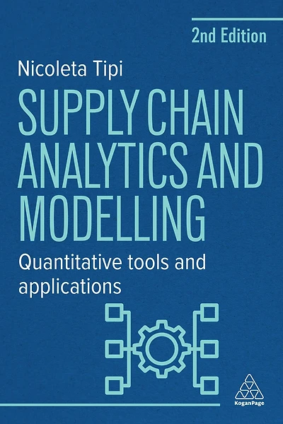 Supply Chain Analytics and Modelling: Quantitative Tools Applications