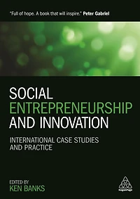 Social Entrepreneurship and Innovation: International Case Studies Practice