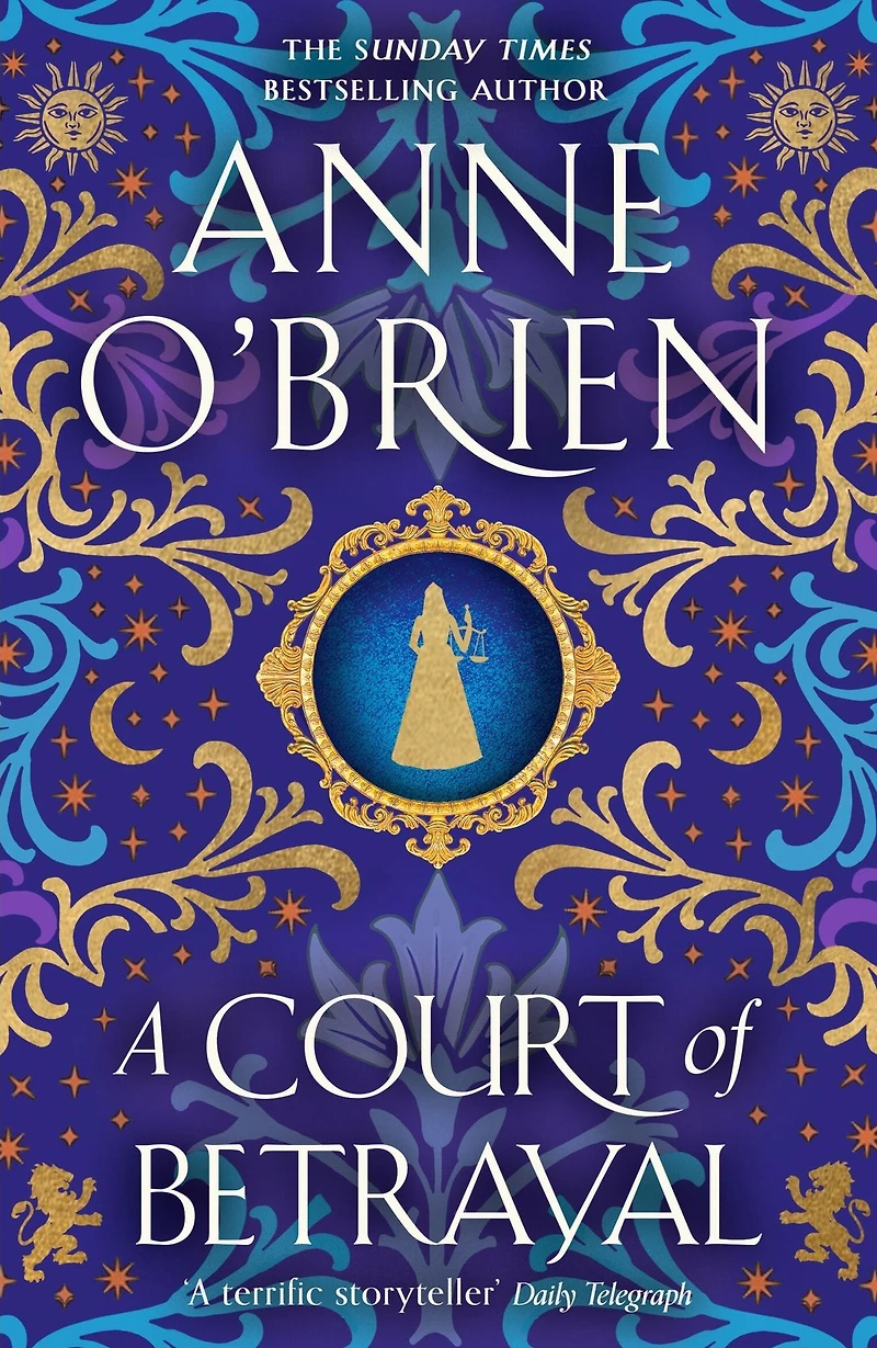 A Court of Betrayal: the gripping historical novel from Sunday Times bestselling author!