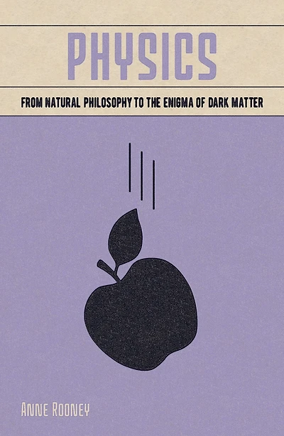 Physics: From Natural Philosophy to the Enigma of Dark Matter