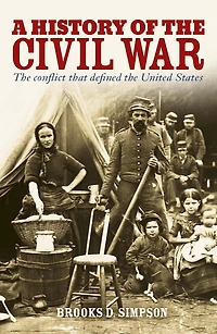 A History of the Civil War: Conflict that Defined United States