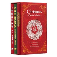 Christmas Classics Collection: The Nutcracker, Old Christmas, A Christmas Carol (Deluxe 3-Book Boxed Set)