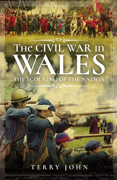 the Civil War Wales: Scouring of Nation