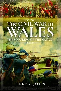 the Civil War Wales: Scouring of Nation
