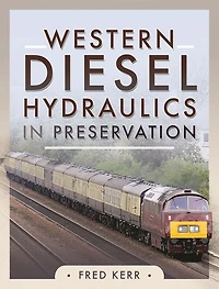 Western Diesel Hydraulic Locomotives Preservation