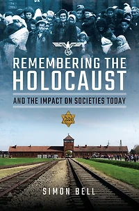 Remembering the Holocaust and Impact on Societies Today