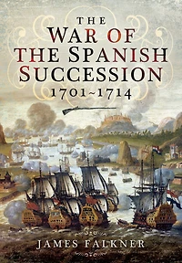 the War of Spanish Succession 1701-1714