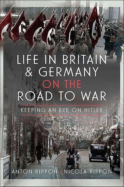 Life Britain & Germany on the Road to War: Keeping an Eye Hitler