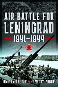 Air Battle for Leningrad: 1941-1944
