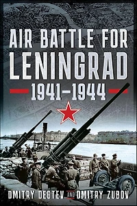 Air Battle for Leningrad: 1941-1944